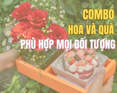 Gợi ý combo hoa và quà tặng ý nghĩa cho từng đối tượng