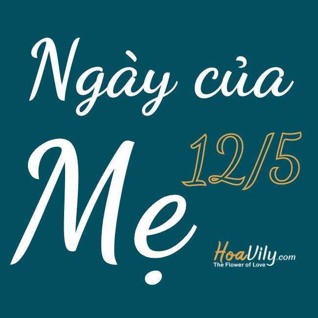 Ngày của mẹ 12/5